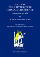 Histoire de la littérature grecque chrétienne des origines à 451 TII